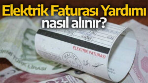 Elektrik Yardımı Başvuru Şartları