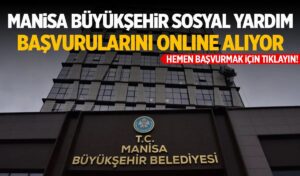 Manisa Büyükşehir Belediyesi Yardım Başvurusu ve Sorgulama
