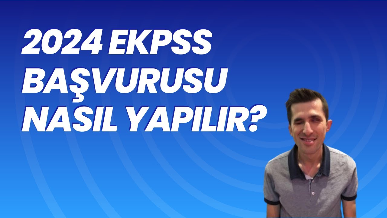 EKPSS Başvurusu Nasıl Yapılır?