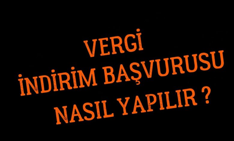 Engelli Vergi İndirimi Başvurusu