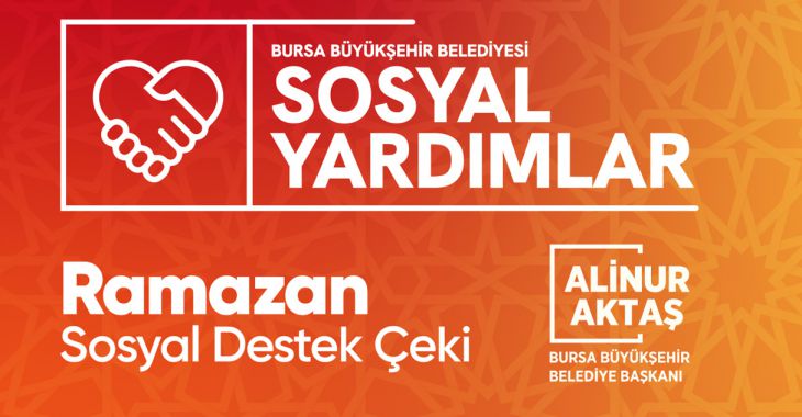 Bursa Büyükşehir Belediyesi Ramazan Yardımı Başvurusu